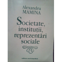 Societate, institutii, reprezentari sociale (dedicatie)