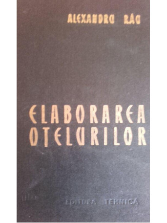 Elaborarea otelurilor, editia a IIa revizuita, completata si imbunatatita