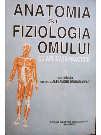 Anatomia si fiziologia omului cu aplicatii practice