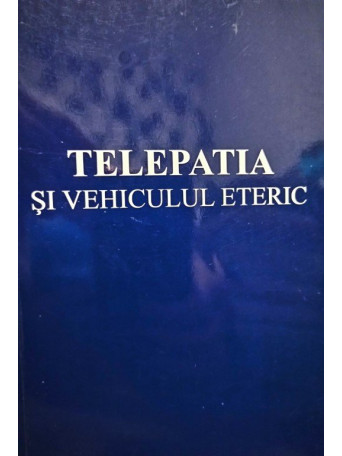 Telepatia si vehiculul eteric