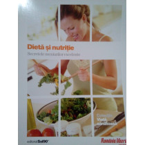 Dieta si nutritie. Secretele meniurilor excelente