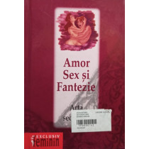 Amor, sex si fantezie