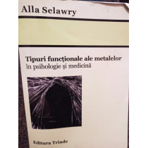 Tipuri functionale ale metalelor in psihologie si medicina