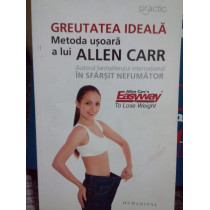 Greutatea ideala. Metoda usoara a lui Allen Carr