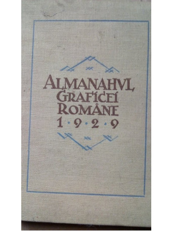 ALMANAHUL GRAFICEI ROMANE 1929