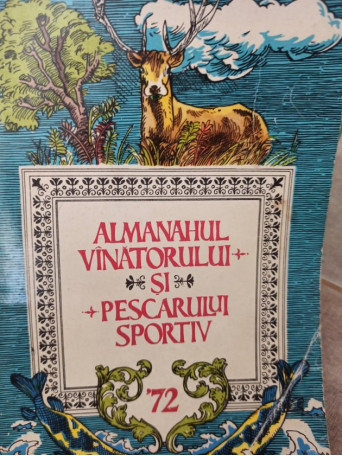 Almanahul vanatorului si pescarului sportiv 1972