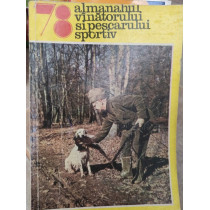 Almanahul vanatorului si pescarului sportiv 1978