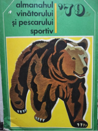 Almanahul vinatorului si pescarului sportiv '79