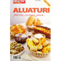 Aluaturi - Placinte, cozonaci, pasca...