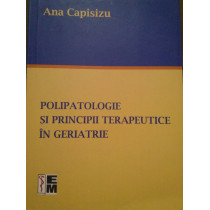 Polipatologie si principii terapeutice in geriatrie