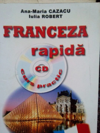 Maria Cazacu - Franceza rapida curs practic