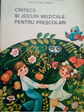 Cantece si jocuri muzicale pentru prescolari