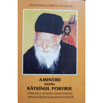 Amintiri despre batranul Porfirie