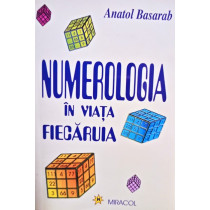 Numerologia in viata fiecaruia