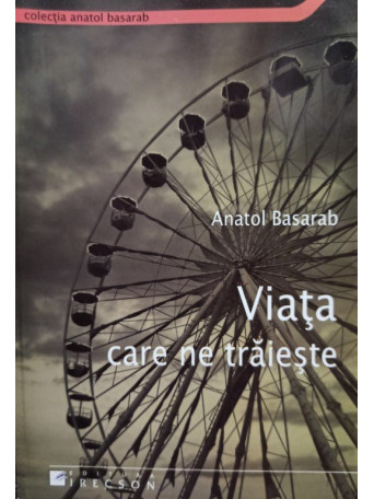 Viata care ne traieste