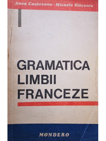 Gramatica limbii franceze (ed. 1994)