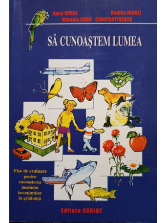 Anca Oprea - Sa cunoastem lumea - 1997 - Brosata