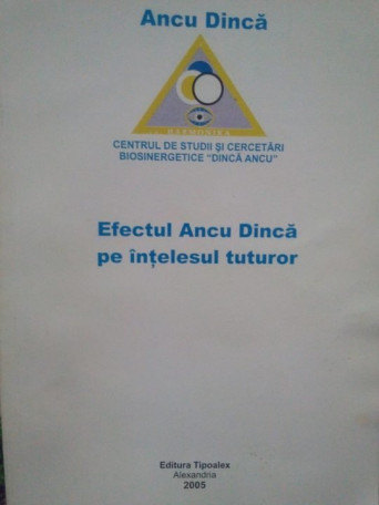 Efectul Ancu Dinca pe intelesul tuturor