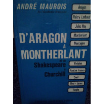 D'aragon a Montherlant et de Shakespeare a Churchill