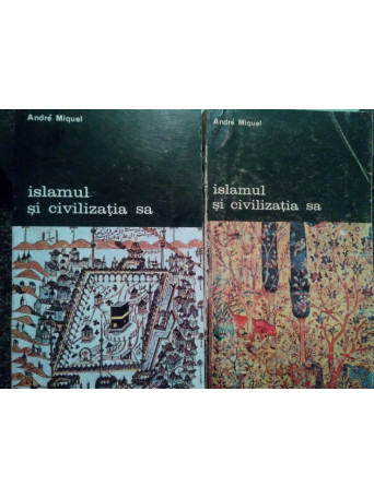 Islamul si civilizatia sa, 2 vol.