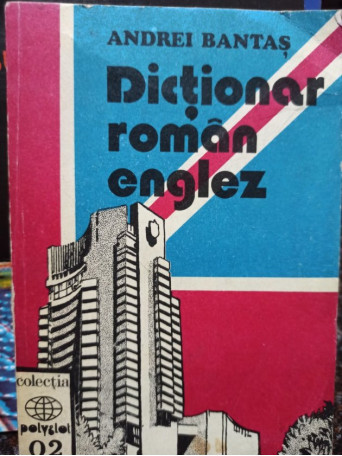 Dictionar roman - englez