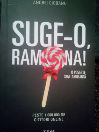 Andrei Ciobanu - Suge-o, Ramona! - 2015 - Brosata