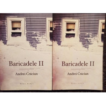 Baricadele II, 2 vol.