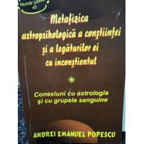 Metafizica astropsihologica a constiintei si a legaturilor ei cu inconstientul