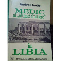 Medic al ultimei frontiere in Libia