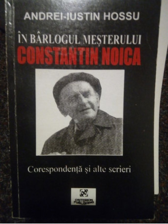 In barlogul mesterului Constantin Noica