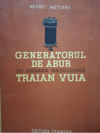 Generatorul de abur cu ardere catalitica Traian Vuia