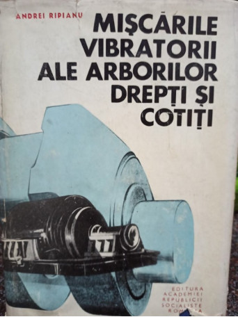 Miscarile vibratorii ale arborilor drepti si cotiti