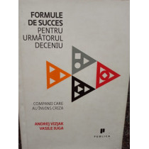 Formule de succes pentru urmatorul deceniu