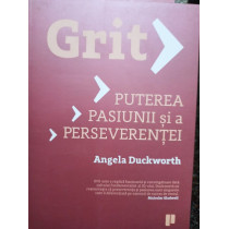 Grit - Puterea pasiunii si a perseverentei