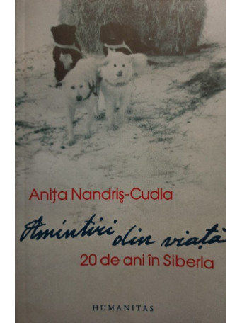 Cudla - Amintiri din viata - 20 de ani in Siberia