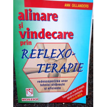 Alinare si vindecare prin reflexoterapie