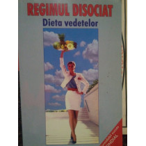 Regimul disociat. Dieta vedetelor