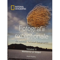 Fotografii exceptionale din colectia National Geographic, vol. 2