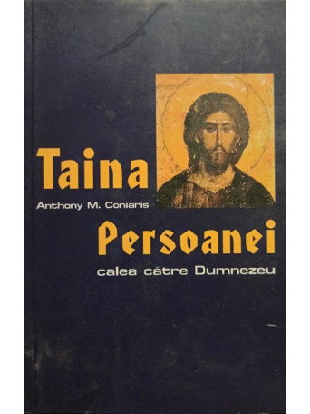 Taina persoanei - Calea catre Dumnezeu