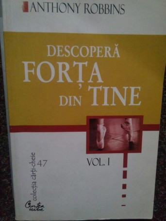 Descopera forta din tine, vol. I