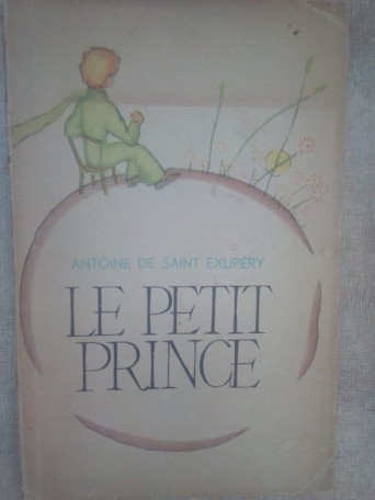 Antoine de Saint Exupery - Le petit prince - 1964 - Brosata