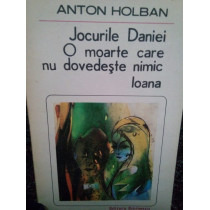 Jocurile Daniei. O moarte care nu dovedeste nimic. Ioana (semnata)