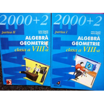 Algebra geometrie clasa a VIII-a, 2 vol.