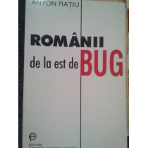 Romanii de la est de BUG