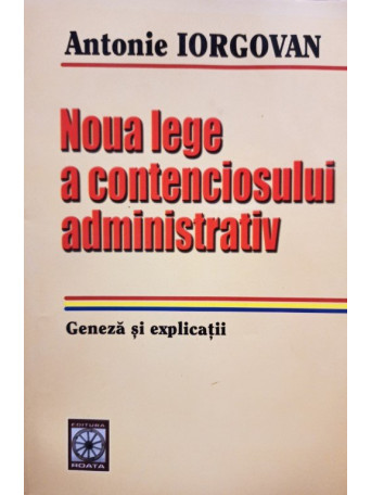 Noua lege a contenciosului administrativ