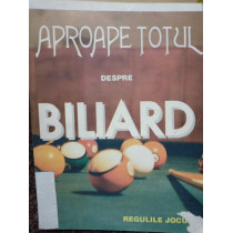 Aproape totul despre biliard