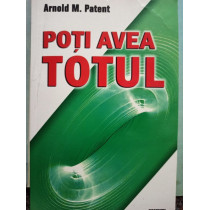 Poti avea totul