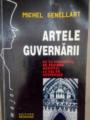 Michel Senellart - Artele guvernarii - 1998 - Brosata