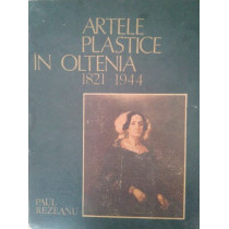 Artele plastice in Oltenia 1821-1944