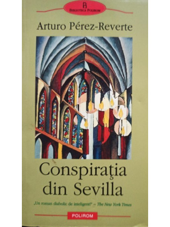 Reverte - Conspiratia din Sevilla